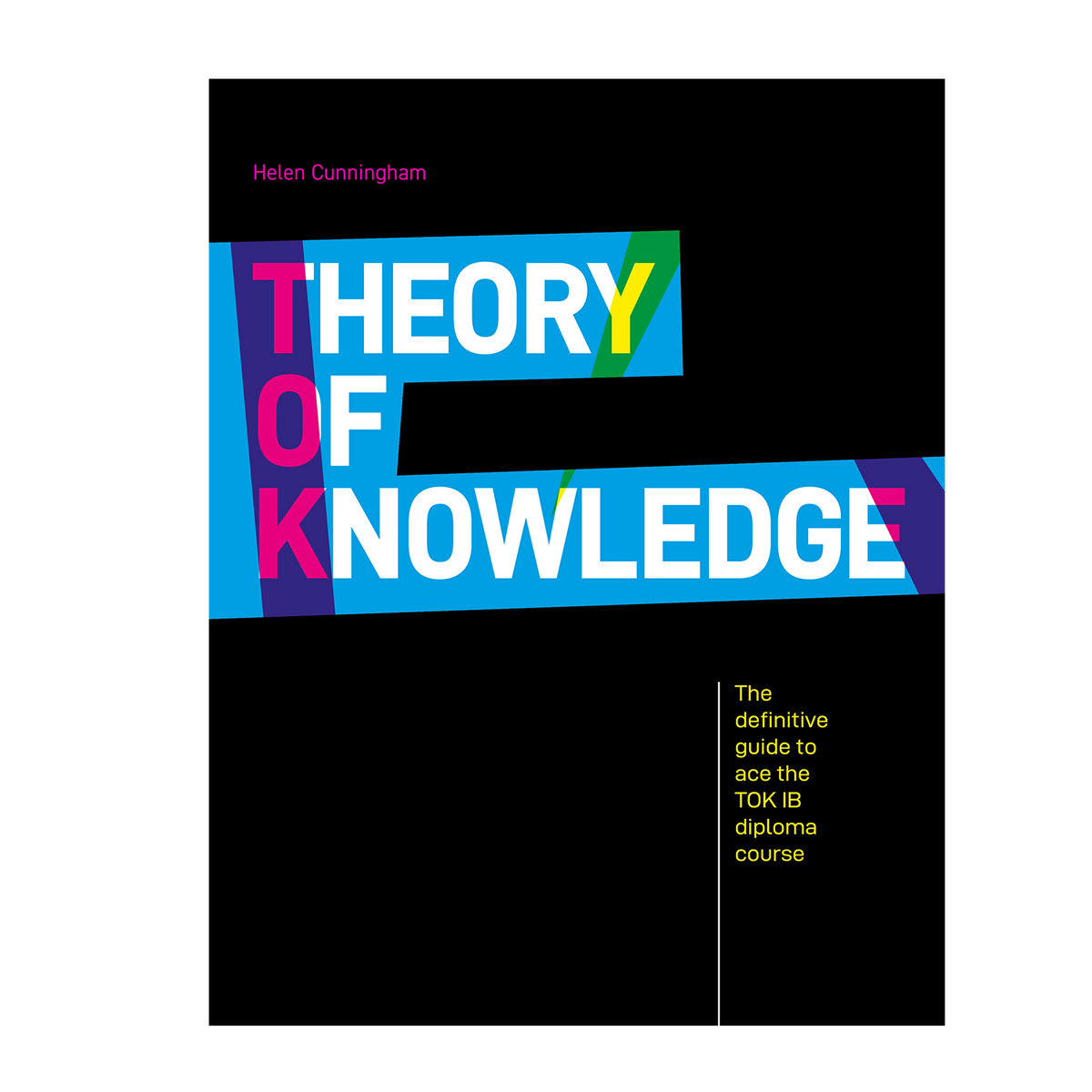 Theory of Knowledge: A Visual Guide